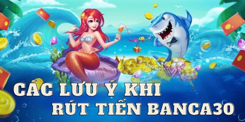 Điều kiện rút tiền Banca30